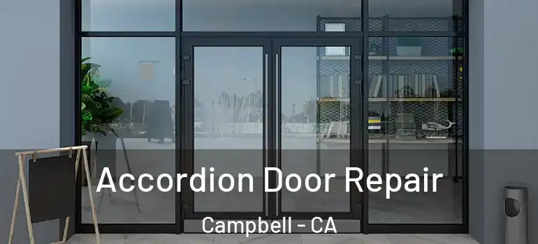  Accordion Door Repair Campbell - CA