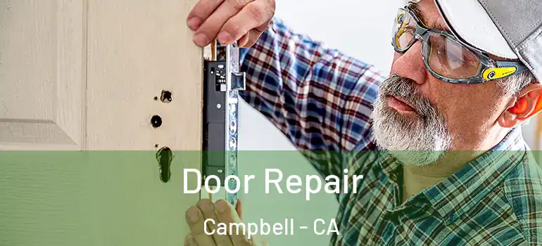 Door Repair Campbell - CA