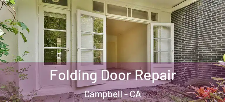  Folding Door Repair Campbell - CA