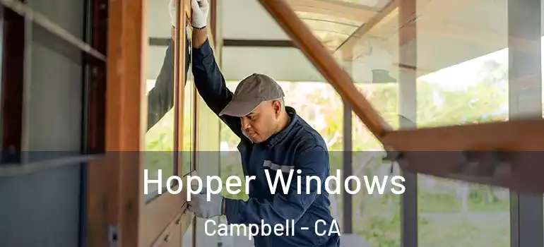  Hopper Windows Campbell - CA