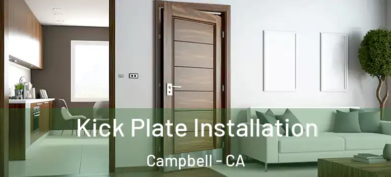  Kick Plate Installation Campbell - CA
