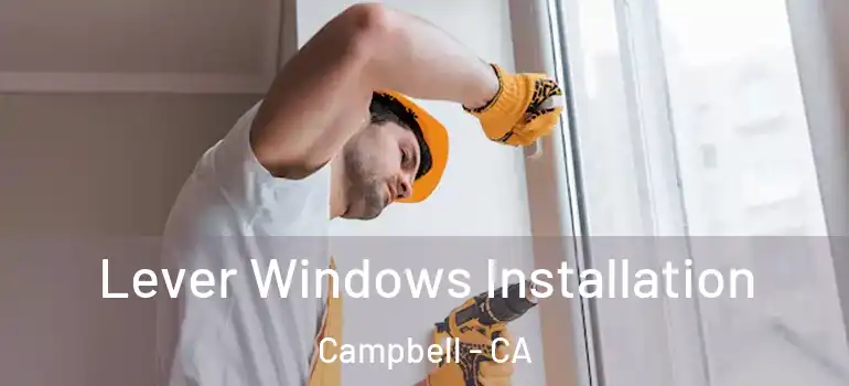  Lever Windows Installation Campbell - CA