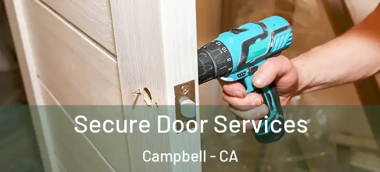  Secure Door Services Campbell - CA